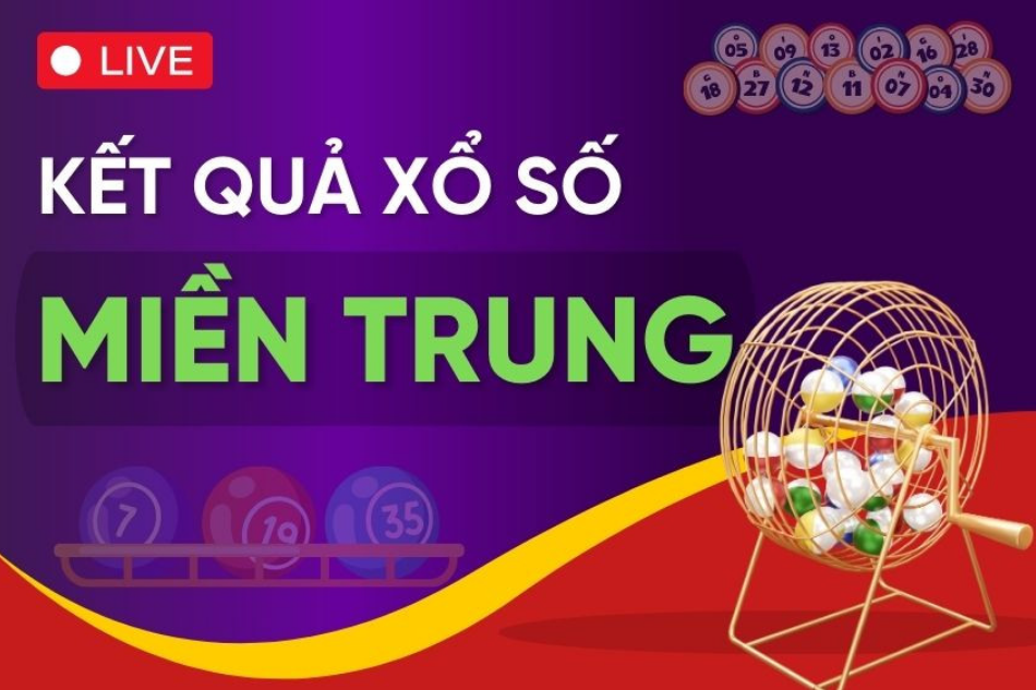 Tổng thể về trò xổ số truyền thống Miền Trung